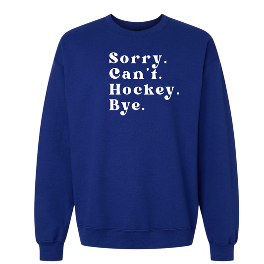 Sorry. Can't. Hockey. Bye