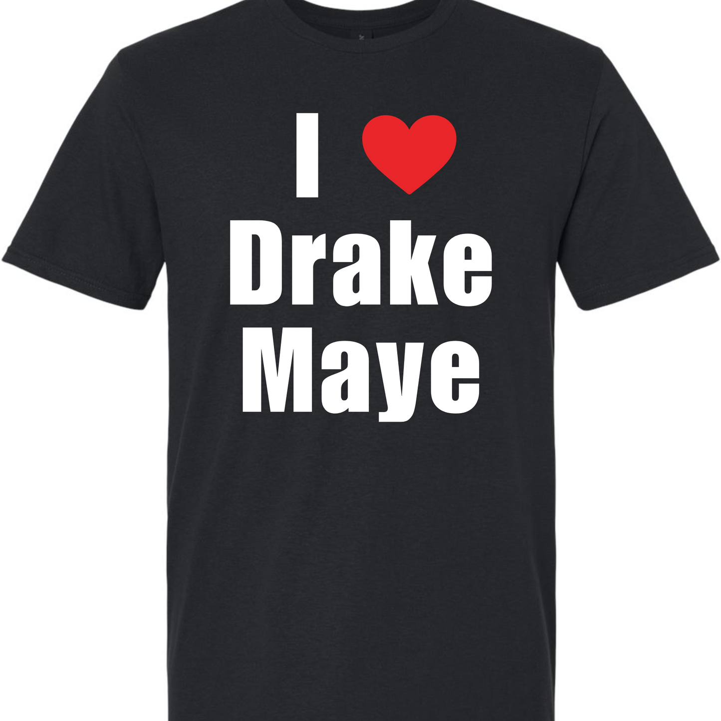 I love Drake Maye Tee
