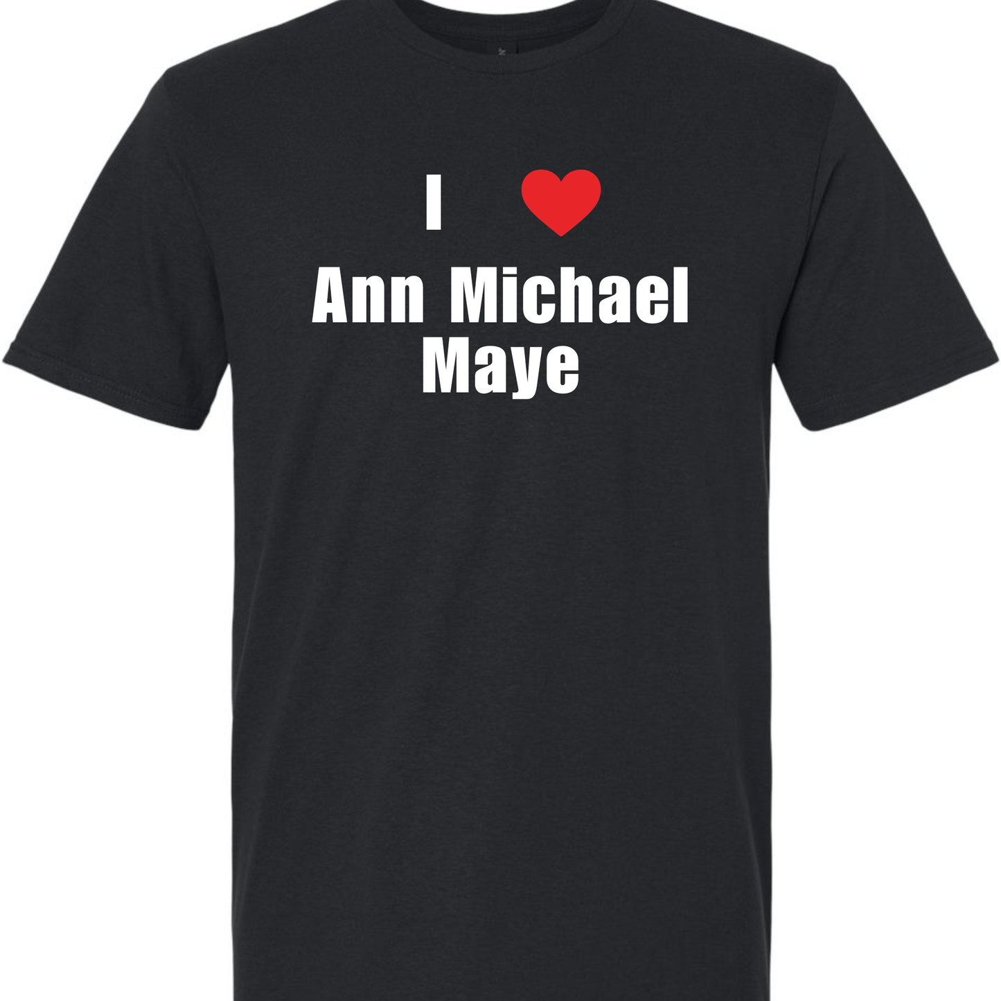 I Love Ann Michael Maye